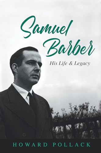 Beispielbild fr Samuel Barber: His Life and Legacy (Music in American Life) zum Verkauf von Byrd Books