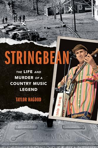 Stock image for Stringbean: The Life and Murder of a Country Legend (Music in American Life) for sale by Irish Booksellers