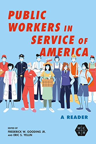 Stock image for Public Workers in Service of America   A Reader for sale by Revaluation Books