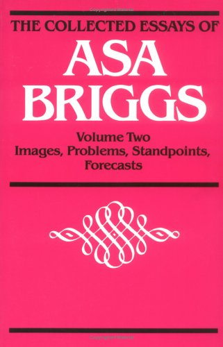 Imagen de archivo de COLLECTED ESSAYS VOL 2: Volume II: Images, Problems, Standpoints, Forecasts a la venta por Wonder Book