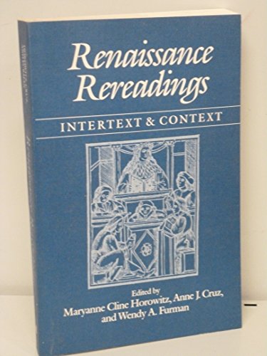 Beispielbild fr RENAISSANCE REREADINGS: Intertext and Context zum Verkauf von Wonder Book