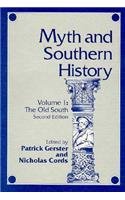 Stock image for Myth and Southern History, Volume 1 : The Old South for sale by Better World Books Ltd