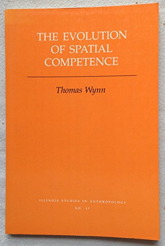 Stock image for The Evolution of Spatial Competence (Illinois Studies in Communication) for sale by Jenson Books Inc