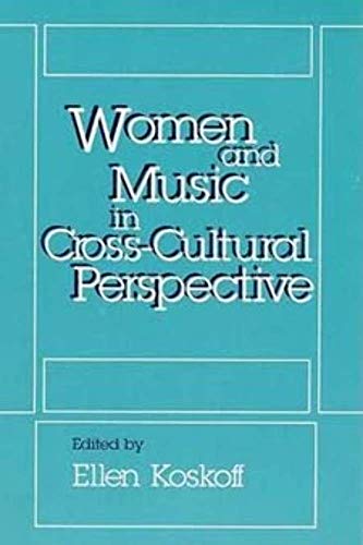 Beispielbild fr Women and Music in Cross-Cultural Perspective zum Verkauf von Green Street Books