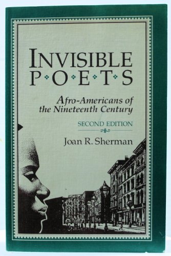 Imagen de archivo de Invisible Poets : Afro-Americans of the Nineteenth Century a la venta por Better World Books