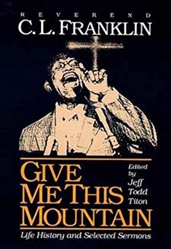 Stock image for Give Me This Mountain: Life History and Selected Sermons for sale by ThriftBooks-Atlanta