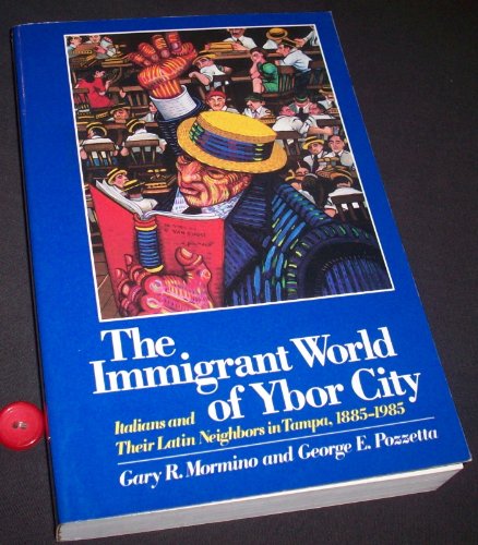 Stock image for Immigrant World of Ybor for sale by ThriftBooks-Atlanta