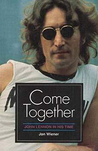 Imagen de archivo de Come Together : John Lennon in His Time a la venta por Better World Books: West