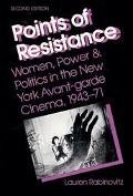 9780252061394: Points of Resistance: Women, Power & Politics in the New York Avant-Garde Cinema, 1943-71