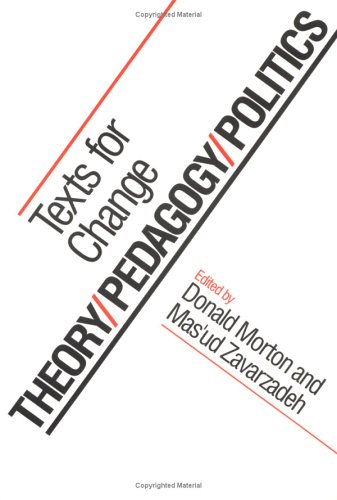 Imagen de archivo de Theory/Pedagogy/Politics: TEXTS FOR CHANGE a la venta por Books From California