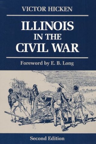Beispielbild fr Illinois in the Civil War zum Verkauf von Better World Books