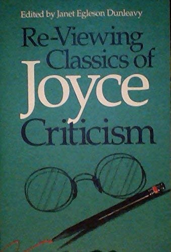 Stock image for Re-Viewing Classics of Joyce Criticism for sale by Books on the Square