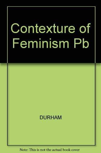 Stock image for The Contexture of Feminism Marie Cardinal and Multicultural Literacy for sale by Webbooks, Wigtown