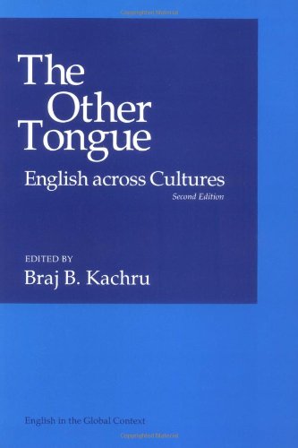Stock image for The Other Tongue: ENGLISH ACROSS CULTURES (English in the Global Context) for sale by Books From California