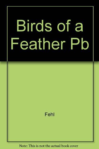 Imagen de archivo de Birds of a Feather a la venta por Better World Books: West