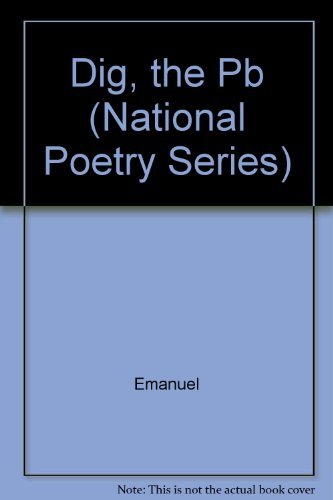 Beispielbild fr The Dig : Poems by Lynn Emanuel zum Verkauf von Better World Books