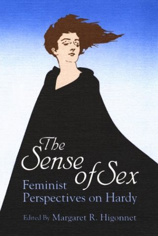 9780252062605: The Sense of Sex: Feminist Perspectives on Hardy