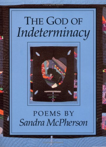 Imagen de archivo de The God of Indeterminacy : Poems a la venta por Better World Books: West