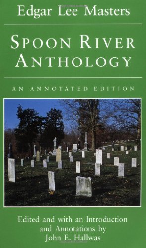 Beispielbild fr Spoon River Anthology: An Annotated Edition zum Verkauf von ThriftBooks-Atlanta