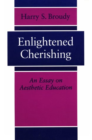 Stock image for Enlightened Cherishing: An Essay on Aesthetic Education for sale by Half Moon Books