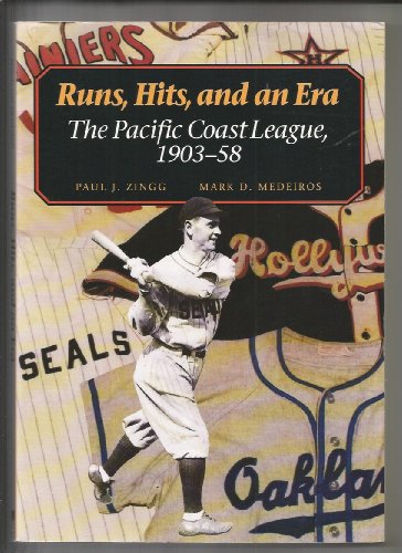 Stock image for Runs, Hits, and an Era: The Pacific Coast League, 1903-58 for sale by Montclair Book Center