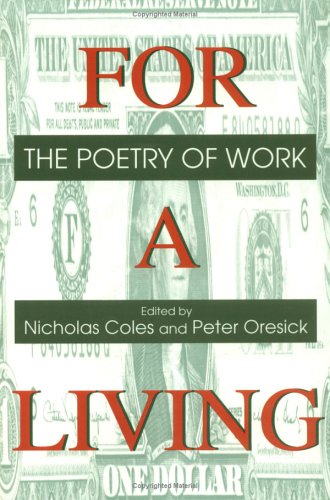 Beispielbild fr For a Living: THE POETRY OF WORK zum Verkauf von BooksRun