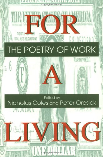 Stock image for For a Living: THE POETRY OF WORK for sale by BooksRun