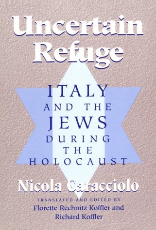 Stock image for Uncertain Refuge: Italy and the Jews During the Holocaust for sale by ThriftBooks-Atlanta