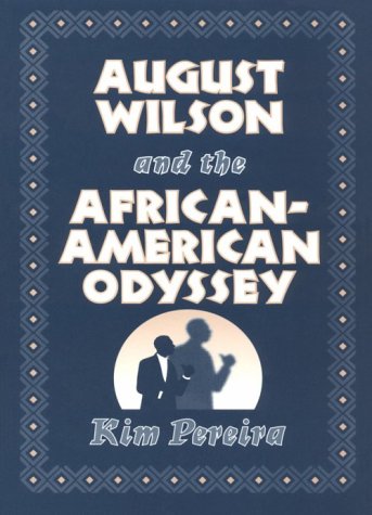 Beispielbild fr August Wilson and the African-American Odyssey zum Verkauf von Better World Books