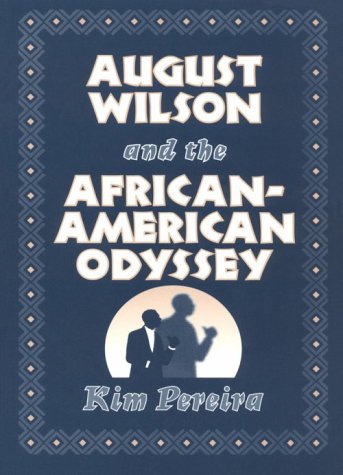 9780252064296: August Wilson and the African-American Odyssey