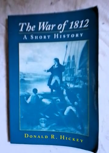 Stock image for The War of 1812: A Short History for sale by ThriftBooks-Atlanta