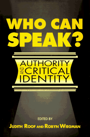 Imagen de archivo de Who Can Speak?: AUTHORITY AND CRITICAL IDENTITY a la venta por SecondSale