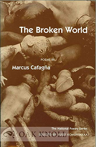 Beispielbild fr The Broken World: POEMS (National Poetry Series) zum Verkauf von SecondSale