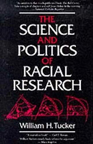 Beispielbild fr The Science and Politics of Racial Research zum Verkauf von ThriftBooks-Dallas