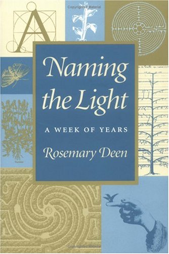 Naming the Light: A Week of Years