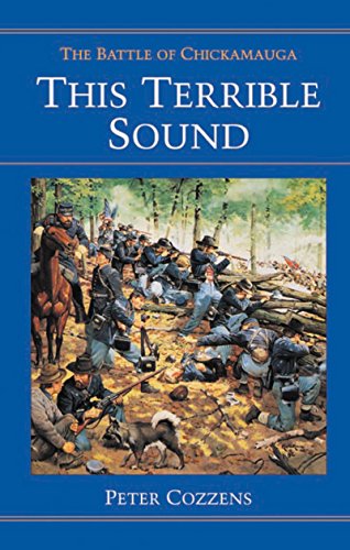 This Terrible Sound: The Battle of Chickamauga (Civil War Trilogy) (9780252065941) by Cozzens, Peter