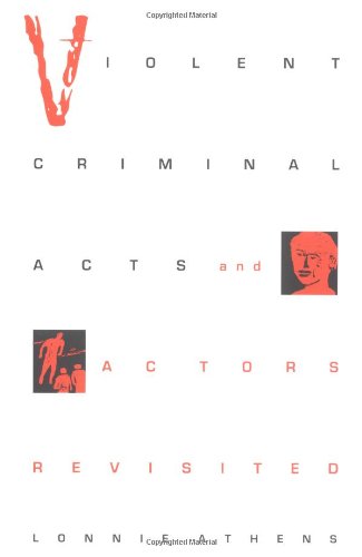 Stock image for Violent Criminal Acts and Actors Revisited for sale by SecondSale