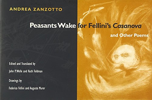 Beispielbild fr Peasants Wake for Fellini's *Casanova* and Other Poems (Illinois Poetry (Paperback)) zum Verkauf von Open Books