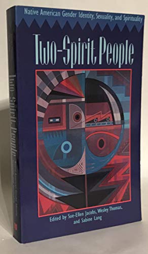 Beispielbild fr Two-Spirit People: Native American Gender Identity, Sexuality, and Spirituality zum Verkauf von BooksRun