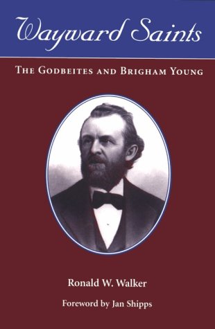 9780252067051: Wayward Saints: The Godbeites and Brigham Young