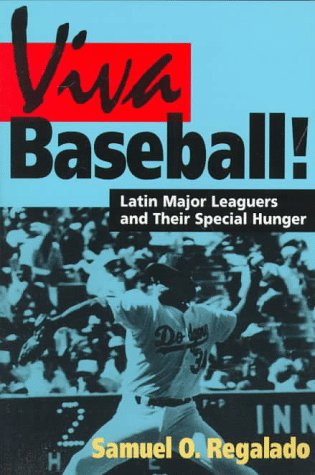 Imagen de archivo de Viva Baseball! Latin Major Leaguers and Their Special Hunger a la venta por Book Booth