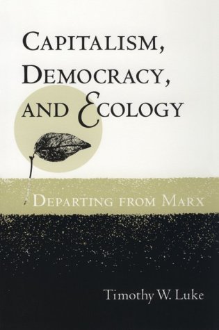 Stock image for Capitalism, Democracy, and Ecology: Departing from Marx for sale by ThriftBooks-Dallas