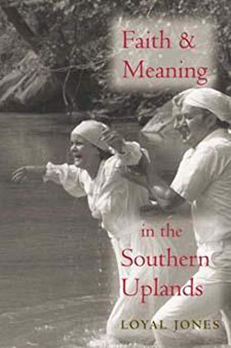 Beispielbild fr Faith and Meaning in the Southern Uplands zum Verkauf von SecondSale