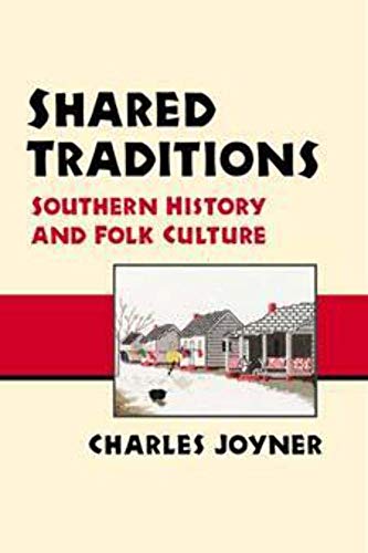 Stock image for Shared Traditions : Southern History and Folk Culture for sale by Better World Books