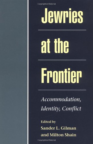 9780252067921: Jewries at the Frontier: Accommodation, Identity, Conflict