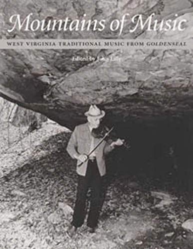 Stock image for Mountains of Music: West Virginia Traditional Music from Goldenseal (Music in American Life) for sale by BooksRun