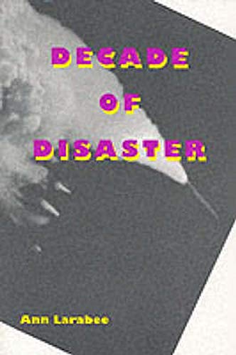 Stock image for Decade of Disaster for sale by Ergodebooks