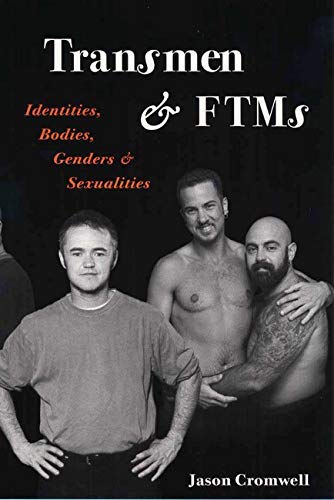 Stock image for Transmen and FTMs: Identities, Bodies, Genders, and Sexualities for sale by Zoom Books Company