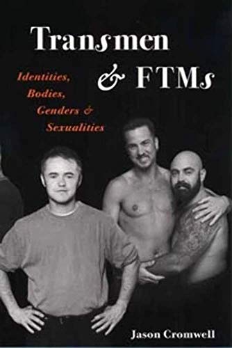 9780252068256: Transmen and FTMs: Identities, Bodies, Genders, and Sexualities