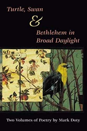 9780252068423: Turtle, Swan & Bethlehem in Broad Daylight: Two Volumes of Poetry